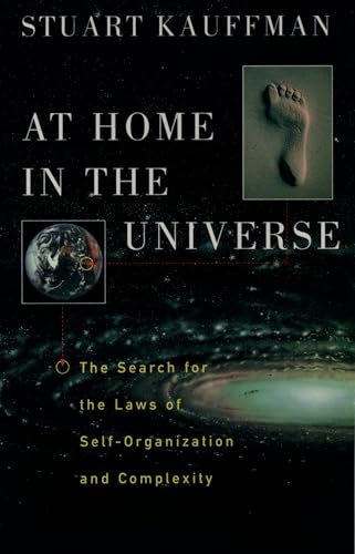 At Home in the Universe: The Search for the Laws of Self-Organization and Complexity: The Search for Laws of Self-Organization and Complexity von Oxford University Press