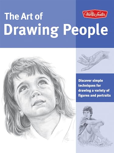 Art of Drawing People: Discover Simple Techniques for Drawing a Variety of Figures and Portraits (Collector's)