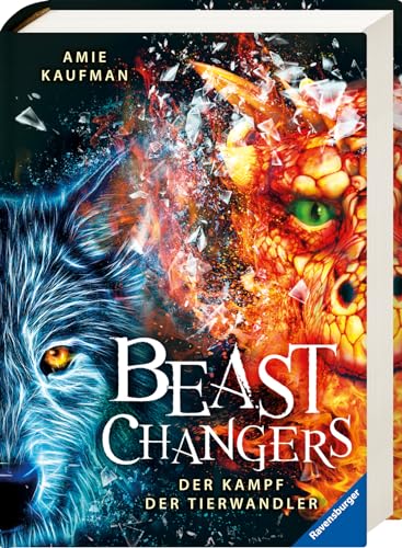 Beast Changers, Band 3: Der Kampf der Tierwandler (spannende Tierwandler-Fantasy ab 10 Jahren) (Beast Changers, 3) von Ravensburger Verlag