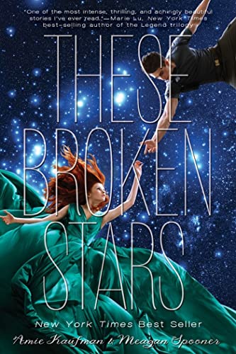 These Broken Stars: A Starbound Novel (The Starbound Trilogy, 1)
