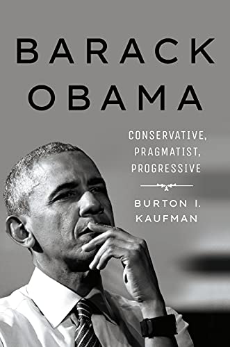 Barack Obama: Conservative, Pragmatist, Progressive Barack Obama: Conservative, Pragmatist, Progressive von Cornell University Press