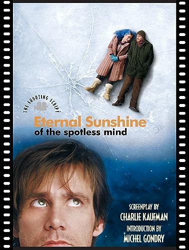 ETERNAL SUNSHINE SPOTLESS M: The Shooting Script von Newmarket Press