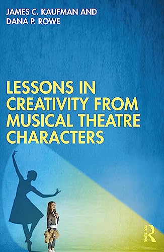 Lessons in Creativity from Musical Theatre Characters