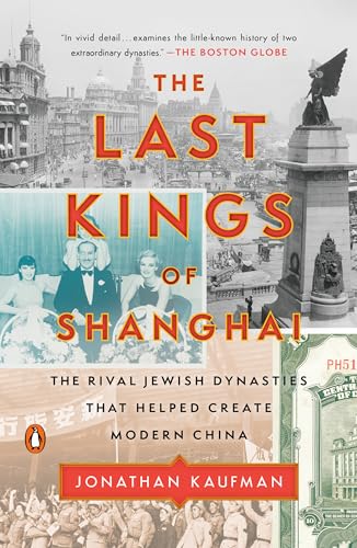 The Last Kings of Shanghai: The Rival Jewish Dynasties That Helped Create Modern China von Random House Books for Young Readers
