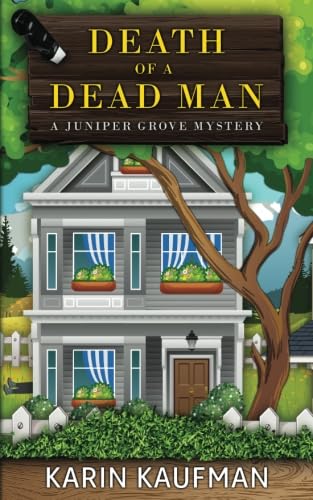 Death of a Dead Man (Juniper Grove Cozy Mystery, Band 1)