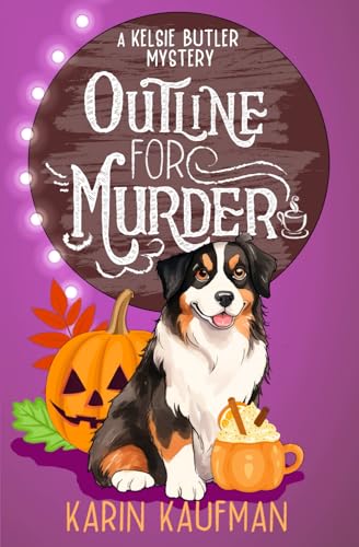 Outline for Murder (Kelsie Butler Mystery, Band 1)