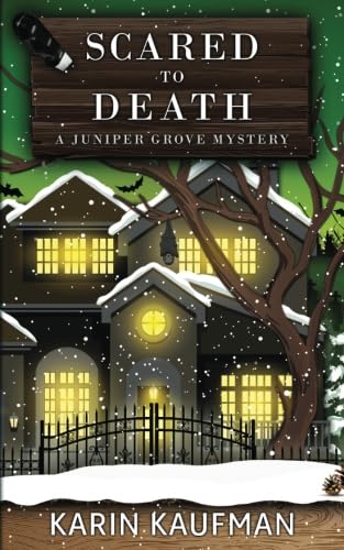 Scared to Death (Juniper Grove Cozy Mystery, Band 5) von CreateSpace Independent Publishing Platform