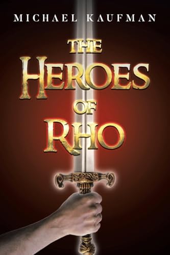The Heroes of Rho von Page Publishing, Inc.