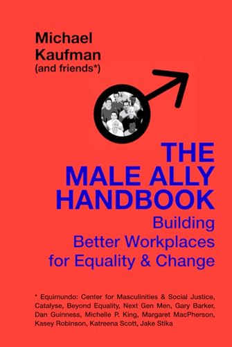 The Male Ally Handbook: Building Better Workplaces for Equality and Change von Shopkeeper Press, Inc.