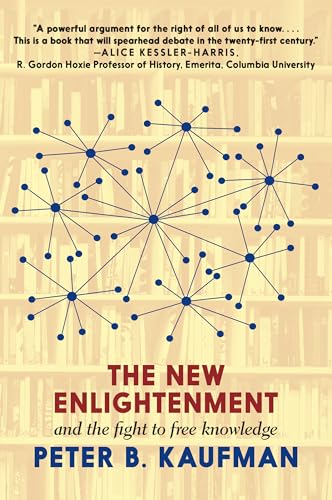 The New Enlightenment and the Fight to Free Knowledge von Seven Stories Press