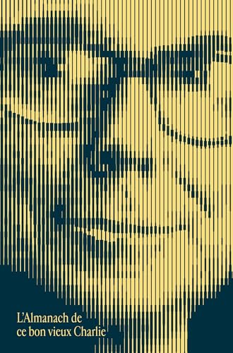 L'almanach de ce bon vieux Charlie: L'esprit et la sagesse de Charles T. Munger von VALOR