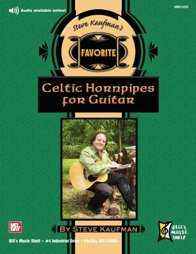 Steve Kaufman's Favorite Celtic Hornpipes for Guitar