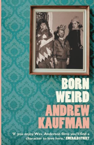 BORN WEIRD