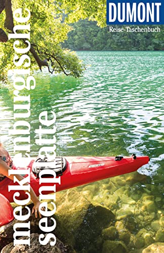 DuMont Reise-Taschenbuch Reiseführer Mecklenburgische Seenplatte: Reiseführer plus Reisekarte. Mit individuellen Autorentipps und vielen Touren. von Dumont Reise Vlg GmbH + C