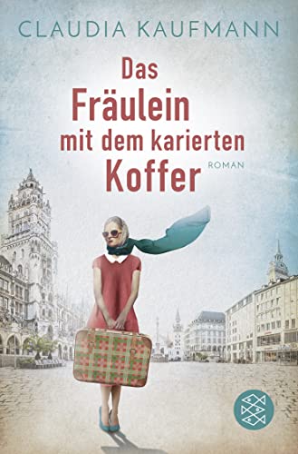 Das Fräulein mit dem karierten Koffer: Roman