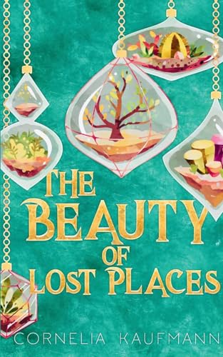 The Beauty of Lost Places von Draft2digital