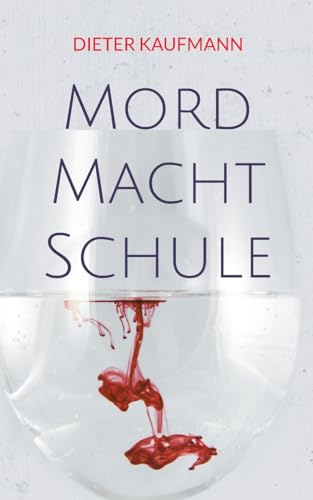 Mord Macht Schule: Ein Frankfurt-Krimi (Yunus Abbas ermittelt in Frankfurt)