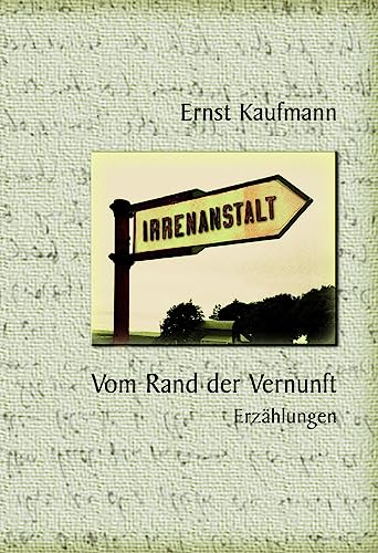 Vom Rand der Vernunft: Erzählungen von Brot & Spiele Verlag