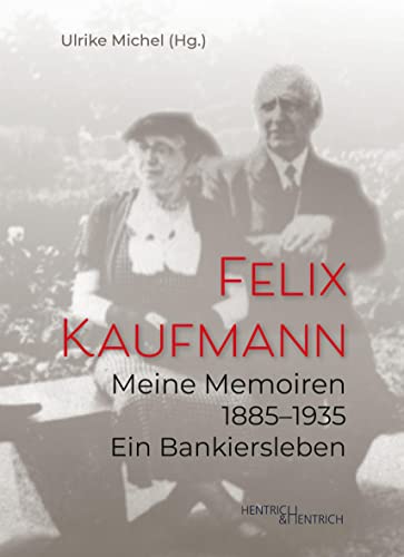 Meine Memoiren 1885–1935: Ein Bankiersleben