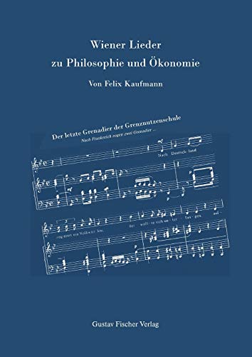 Wiener Lieder zu Philosophie und Ökonomie: Einf. v. J. H. Furth von Walter de Gruyter