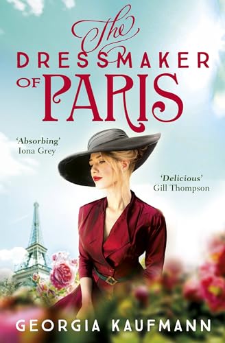 The Dressmaker of Paris: 'A story of loss and escape, redemption and forgiveness. Fans of Lucinda Riley will adore it' (Sunday Express) von HODDER AND STOUGHTON