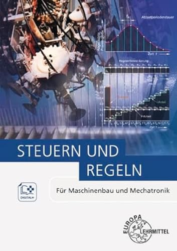 Steuern und Regeln: Für Maschinenbau und Mechatronik von Europa-Lehrmittel