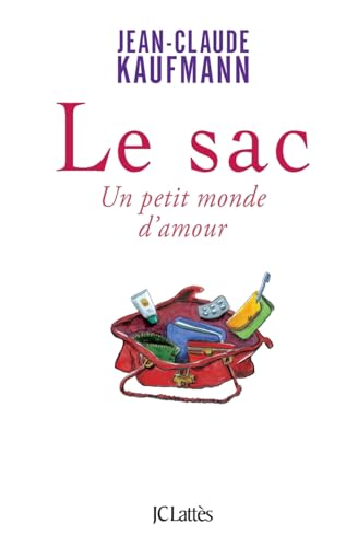 Le sac: Un petit monde d'amour (Essais Et Documents)