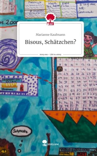 Bisous, Schätzchen?. Life is a Story - story.one Bisous, Schätzchen?. Life is a Story - story.one von story.one publishing