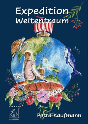 Expedition Weltentraum von Begegnungen - Verlag für Natur und Leben