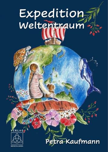 Expedition Weltentraum Expedition Weltentraum von Begegnungen