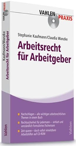 Arbeitsrecht für Arbeitgeber: Nachschlagen - alle wichtigen arbeitsrechtlichen Themen in einem Buch. Rechtssicherheit für jedermann - einfach und ... sofort einsetzbare Arbeitshilfen auf CD-ROM Arbeitsrecht für Arbeitgeber: Nachschlagen - alle wichtigen arbeitsrechtlichen Themen in einem Buch. Rechtssicherheit für jedermann - einfach und ... sofort einsetzbare Arbeitshilfen auf CD-ROM