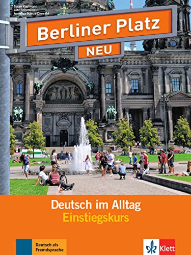 Berliner Platz NEU Einstiegskurs Paket: Deutsch im Alltag. Lehr- und Arbeitsbuch mit 2 Audio-CDs plus Zusatztraining (Berliner Platz NEU: Deutsch im Alltag)