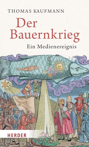 Der Bauernkrieg: Ein Medienereignis