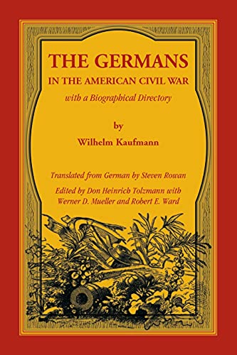 The Germans in the American Civil War with a Biographical Directory von Heritage Books Inc.