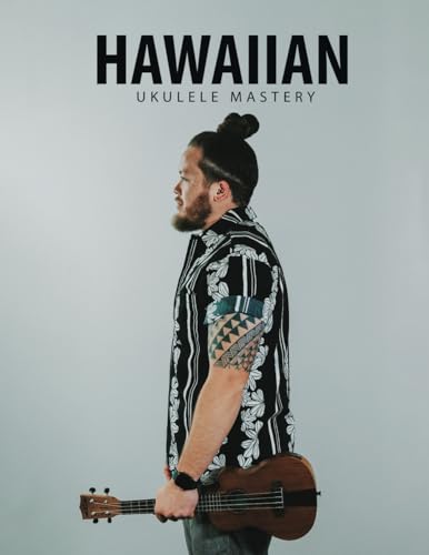 Hawaiian Ukulele Mastery von Blinky Publishing