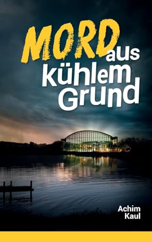 Mord aus kühlem Grund (Kommissar Zweifels kuriose Fälle) von BoD – Books on Demand