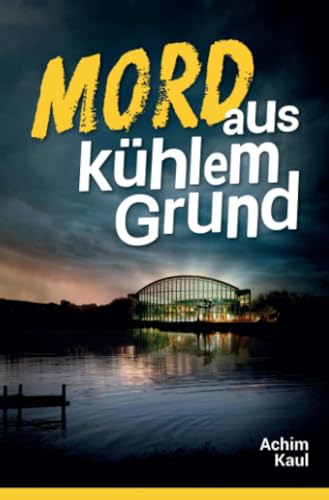 Mord aus kühlem Grund von epubli