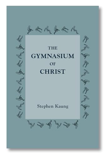 The Gymnasium of Christ von Christian Fellowship Publishers