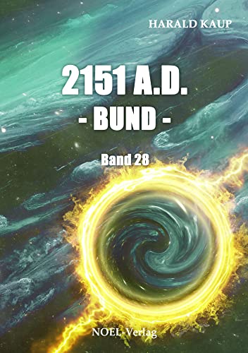 2151 A.D. - Bund - (Neuland Saga)