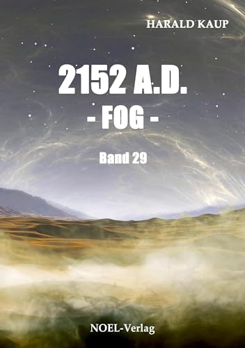 2152 A.D. - Fog - (Neuland Saga)