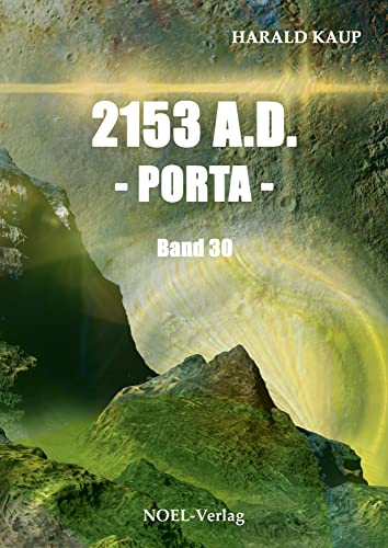 2153 A.D. - Porta - (Neuland Saga) von Udream