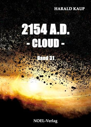 2154 A.D. - Cloud - (Neuland Saga) von NOEL-Verlag