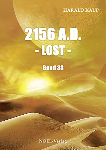 2156 A.D. - Lost - (Neuland Saga)