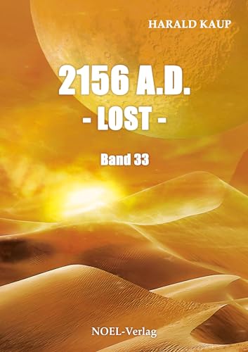 2156 A.D. - Lost - (Neuland Saga)