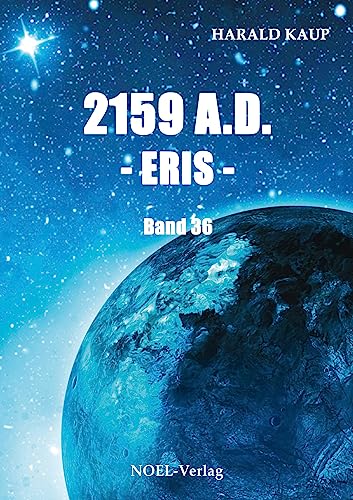 2159 A.D. - Eris - (Neuland Saga)