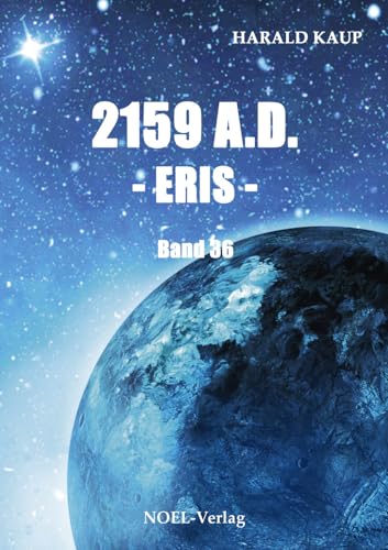 2159 A.D. - Eris - (Neuland Saga)