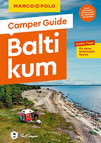 MARCO POLO Camper Guide Baltikum: Insider-Tipps für deine Wohnmobil-Touren von Mairdumont
