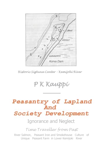 Peasantry of Lapland and Society Development: Ignorance and Neglect Peasantry of Lapland and Society Development: Ignorance and Neglect von BoD – Books on Demand – Finnland