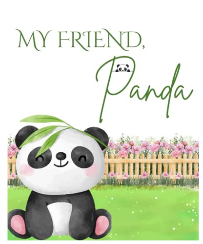 My Friend,Panda: Bedtime Story For Children, Nursery Rhymes My Friend,Panda: Bedtime Story For Children, Nursery Rhymes von Independently published