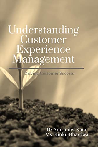 Understanding Customer Experience Management von Notion Press